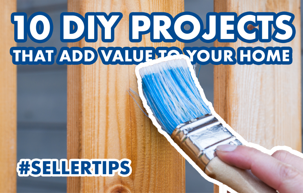 10 DIY Projects That Add Value