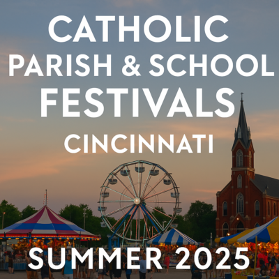 Cincinnati Catholic Church Festival Guide